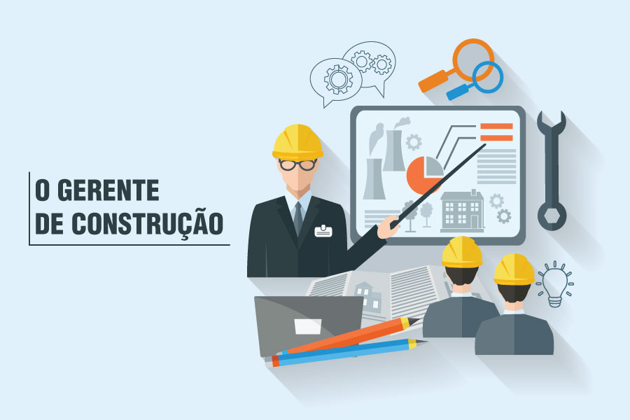 O QUE FAZ O GERENTE DE CONSTRUÇÃO